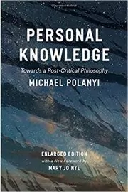 Book cover for "Personal Knowledge" by Michael Polanyi