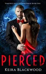 Book cover for "Pierced / Vampire Prince Exiled" by Keira Blackwood