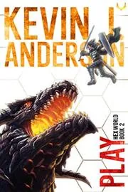 Book cover for "Play" by Kevin J Anderson