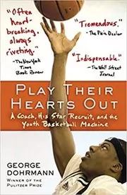 Book cover for "Play Their Hearts Out" by George Dohrmann