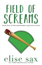 Book cover for "Playing the Field / Field of Screams" by Elise Sax