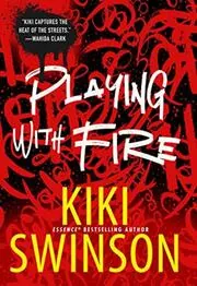 Book cover for "Playing with Fire" by Kiki Swinson