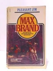 Book cover for "Pleasant Jim / Six-Gun Ambush" by Max Brand