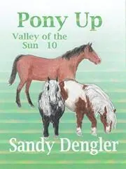 Book cover for "Pony Up" by Sandy Dengler