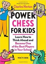 Book cover for "Power Chess for Kids" by Charles Hertan