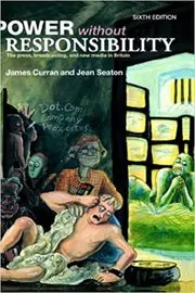 Book cover for "Power Without Responsibility" by James Curran