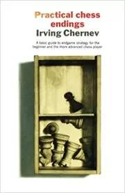 Book cover for "Practical Chess Endings" by Irving Chernev