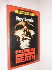 Book cover for "Premium on Death / The Shipping Murder" by Roy Lewis