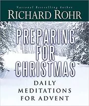 Book cover for "Preparing for Christmas" by Richard Rohr