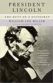 Book cover for "President Lincoln" by William Lee Miller
