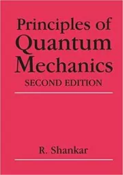 Book cover for "Principles of Quantum Mechanics" by R. Shankar
