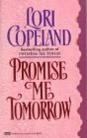 Book cover for "Promise Me Tomorrow / My Heart Stood Still" by Lori Copeland
