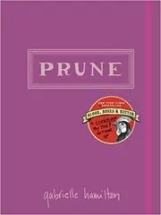 Book cover for "Prune" by Gabrielle Hamilton