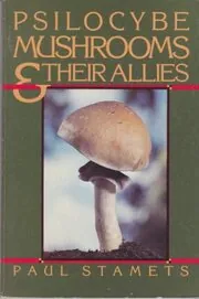Book cover for "Psilocybe Mushrooms and Their Allies" by Paul Stamets