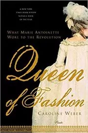 Book cover for "Queen of Fashion" by Caroline Weber