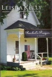 Book cover for "Rachel's Prayer" by Leisha Kelly