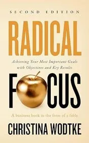 Book cover for "Radical Focus" by Christina Wodtke