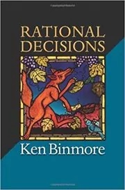 Book cover for "Rational Decisions" by Ken Binmore