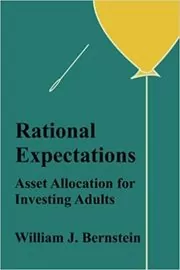 Book cover for "Rational Expectations" by William Bernstein
