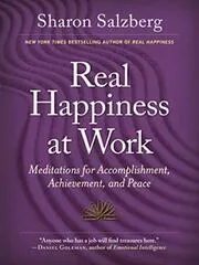 Book cover for "Real Happiness at Work" by Sharon Salzberg
