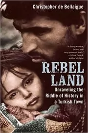 Book cover for "Rebel Land" by Christopher de Bellaigue
