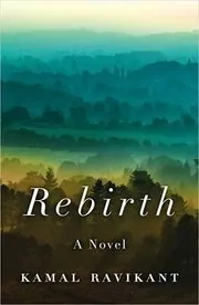 Book cover for "Rebirth" by Kamal Ravikant