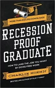 Book cover for "Recession Proof Graduate" by Charlie Hoehn