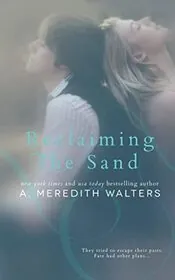 Book cover for "Reclaiming the Sand" by A Meredith Walters