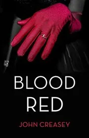 Book cover for "Red Eye for the Baron / Blood Red" by John Creasey