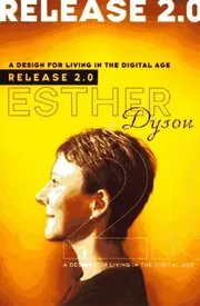 Book cover for "Release 2.0" by Esther Dyson
