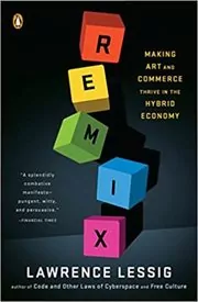 Book cover for "Remix" by Lawrence Lessig