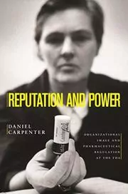 Book cover for "Reputation and Power" by Daniel Carpenter
