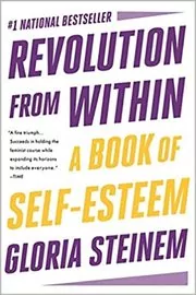 Book cover for "Revolution from Within" by Gloria Steinem