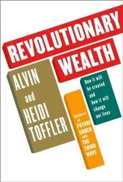 Book cover for "Revolutionary Wealth" by Alvin Toffler