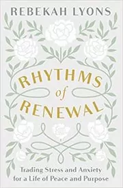 Book cover for "Rhythms of Renewal" by Rebekah Lyons
