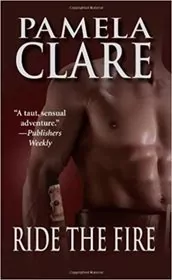 Book cover for "Ride the Fire" by Pamela Clare