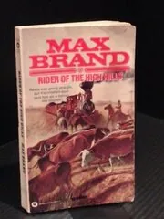 Book cover for "Rider of the High Hills / Rider of the High Hill" by Max Brand