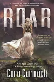 Book cover for "Roar" by Cora Carmack