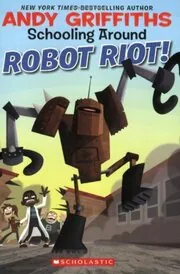 Book cover for "Robot Attack! / Robot Riot!" by Andy Griffiths