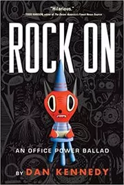 Book cover for "Rock On" by Dan Kennedy