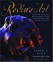 Book cover for "Rodin's Art" by Albert E. Elsen