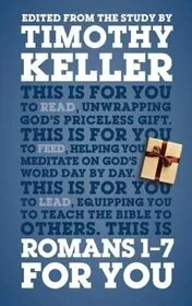 Book cover for "Romans 1-7 For You" by Tim Keller