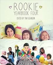 Book cover for "Rookie Yearbook Four" by Tavi Gevinson