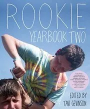 Book cover for "Rookie Yearbook Two" by Tavi Gevinson