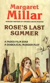 Book cover for "Rose's Last Summer / The Lively Corpse" by Margaret Millar