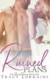 Book cover for "Ruined Plans" by Tracy Lorraine