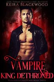 Book cover for "Ruled / Vampire King Dethroned" by Keira Blackwood