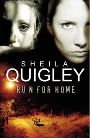 Book cover for "Run For Home" by Sheila Quigley