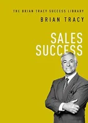 Book cover for "Sales Success" by Brian Tracy