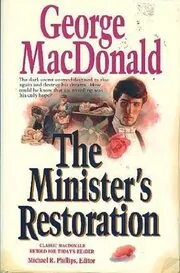 Book cover for "Salted with Fire / The Minister's Restoration" by George MacDonald